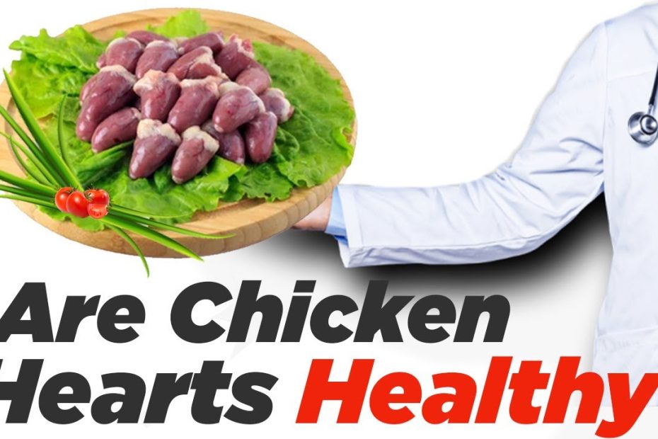 Healthify | Are Chicken Hearts Healthy? Nutrients, Benefits, And Downsides  - Youtube